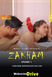 Zakham (E01) FeneoMovies Hot Web Series (2025)