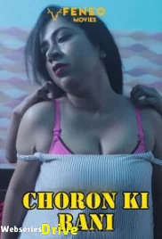 Choron Ki Rani (E03) Feneo Hot Web Series (2025)