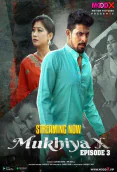 Mukhiya X (E03) MoodX Hot Web Series