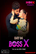Boss X Day 4 MoodX Uncut Short Film