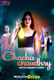Chacha Chaudry (E01) MoodX Hot Web Series (2025) Chacha Chaudry (E01) MoodX Hot Web Series (2025)