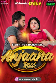 Anjaan Raat (E01) MoodX Hot Web Series (2025) Anjaan Raat (E01) MoodX Hot Web Series (2025)
