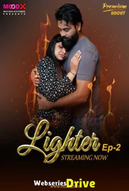 Lighter (E02) MoodX Hot Web Series (2025) Lighter (E02) MoodX Hot Web Series (2025)