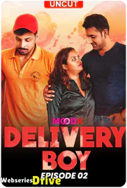 Delivery Boy (E02) MoodX Hot Web Series (2025) Delivery Boy (E02) MoodX Hot Web Series (2025)