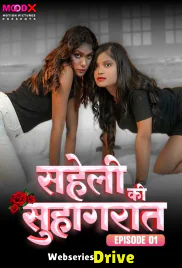 Saheli Ki Suhaagraat (E01) MoodX Hot Web Series (2025) Saheli Ki Suhaagraat (E01) MoodX Hot Web Series (2025)