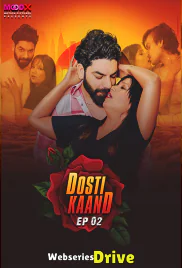 Dosti Kand (E02) MoodX Hot Web Series (2025) Dosti Kand (E02) MoodX Hot Web Series (2025)