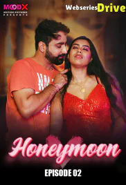 Honeymoon (E02) MoodX Hot Web Series (2025) Honeymoon (E02) MoodX Hot Web Series (2025)