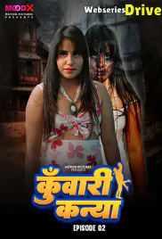 Kuwari Kanya (E02) MoodX Hot Web Series (2025) Kuwari Kanya (E02) MoodX Hot Web Series (2025)