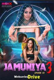 Jamuniya Season 3 (E03) MoodX Hot Web Series (2025) Jamuniya Season 3 (E03) MoodX Hot Web Series (2025)