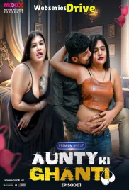 Aunty Ki Ghanti (E01) MoodX Hot Web Series (2025) Aunty Ki Ghanti (E01) MoodX Hot Web Series (2025)