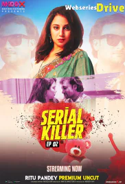 Serial Killer (E02) MoodX Uncut Web Series (2025) Serial Killer (E02) MoodX Uncut Web Series (2025)