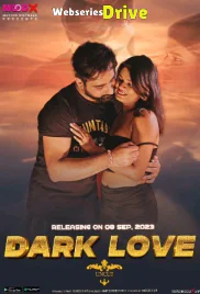 Dark Love MoodX Uncut Short Film (2025) Dark Love MoodX Uncut Short Film (2025)