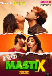 Masti X (E03) MoodX Uncut Web Series (2025) Masti X (E03) MoodX Uncut Web Series (2025)