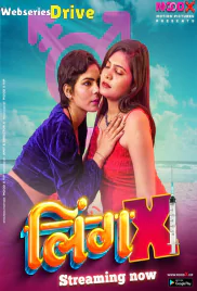Ling X (E01) MoodX Uncut Web Series (2025) Ling X (E01) MoodX Uncut Web Series (2025)