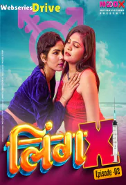 Ling X (E02) MoodX Uncut Web Series (2025) Ling X (E02) MoodX Uncut Web Series (2025)