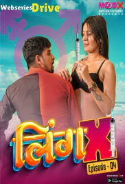 Ling X (E04) MoodX Uncut Web Series (2025) Ling X (E04) MoodX Uncut Web Series (2025)
