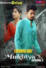 Mukhiya X (E03) MoodX Hot Web Series (2025) Mukhiya X (E03) MoodX Hot Web Series (2025)