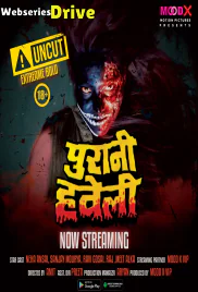 Purani Haveli (E01) MoodX Uncut Web Series (2025) Purani Haveli (E01) MoodX Uncut Web Series (2025)