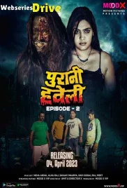 Purani Haveli (E02) MoodX Uncut Web Series (2025) Purani Haveli (E02) MoodX Uncut Web Series (2025)