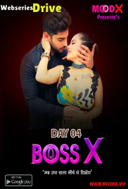 Boss X Day 4 MoodX Uncut Short Film (2025) Boss X Day 4 MoodX Uncut Short Film (2025)
