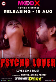 Psycho Lover MoodX Uncut Short Film (2025) Psycho Lover MoodX Uncut Short Film (2025)