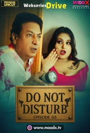 Do Not Disturb (E03) MoodX Hot Web Series (2025) Do Not Disturb (E03) MoodX Hot Web Series (2025)