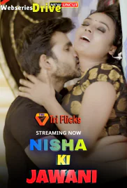 Nisha Ki Jawani (E01) Triflicks Hot Web Series (2025) Nisha Ki Jawani (E01) Triflicks Hot Web Series (2025)