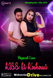 Kiss Ki Kahani MeetX Uncut Short Film (2025) Kiss Ki Kahani MeetX Uncut Short Film (2025)