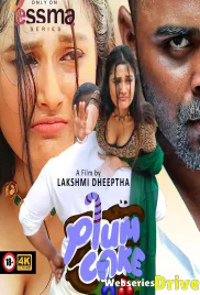 Plum Cake (E02) Yessma Hot Web Series (2025) Plum Cake (E02) Yessma Hot Web Series (2025)