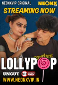 Lollypop NeonX Uncut Short Film