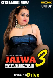 Jalwa 3 NeonX Uncut Short Film (2025) Jalwa 3 NeonX Uncut Short Film (2025)