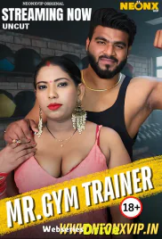 Gym Trainer NeonX Uncut Short Film (2025) Gym Trainer NeonX Uncut Short Film (2025)