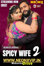 Spicy Wife 2 NeonX Uncut Short Film (2025) Spicy Wife 2 NeonX Uncut Short Film (2025)