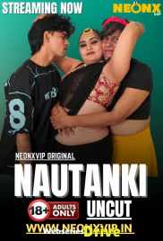 Nautanki NeonX Uncut Short Film (2025) Nautanki NeonX Uncut Short Film (2025)