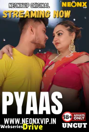 Pyaas NeonX Uncut Short Film (2025) Pyaas NeonX Uncut Short Film (2025)