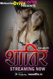 Shatir (E01) MoodFlix Hot Web Series (2025)
