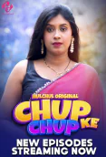 Chup Chup Ke (E04-E06) HulChul Hot Web Series
