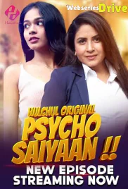 Psycho Saiyaan (E04-E06) HulChul Hot Web Series (2025) Psycho Saiyaan (E04-E06) HulChul Hot Web Series (2025)