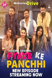 Pyaar Ke Panchhi (E04-E06) HulChul Hot Web Series (2025) Pyaar Ke Panchhi (E04-E06) HulChul Hot Web Series (2025)