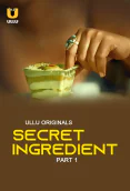 Secret Ingredient (Part 1) Ullu Hot Web Series