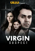 Virgin Suspect (Part 2) Ullu Hot Web Series