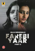 Farebi Yaar (Part 3) Ullu Hot Web Series