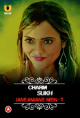 CharmSukh: Jane Anjane Mein Season 7 Complete Ullu Hot Web Series