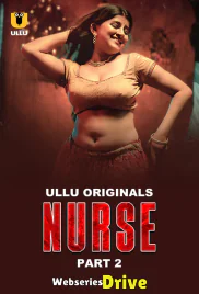 Nurse (Part 2) Ullu Hot Web Series (2025) Nurse (Part 2) Ullu Hot Web Series (2025)