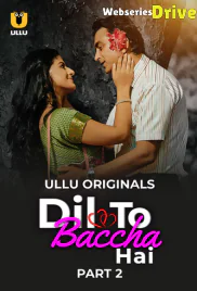 Dil To Baccha Hai (Part 2) Ullu Hot Web Series (2025) Dil To Baccha Hai (Part 2) Ullu Hot Web Series (2025)