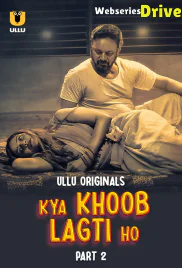 Kya Khoob Lagti Ho (Part 2) Ullu Hot Web Series (2025) Kya Khoob Lagti Ho (Part 2) Ullu Hot Web Series (2025)