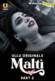 Malti (Part 2) Ullu Hot Web Series (2025) Malti (Part 2) Ullu Hot Web Series (2025)