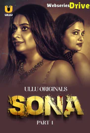Sona (Part 1) Ullu Hot Web Series (2025) Sona (Part 1) Ullu Hot Web Series (2025)