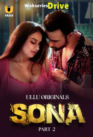Sona (Part 2) Ullu Hot Web Series (2025) Sona (Part 2) Ullu Hot Web Series (2025)