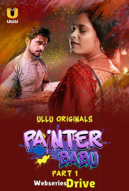 Painter Babu (Part 1) Ullu Hot Web Series (2025) Painter Babu (Part 1) Ullu Hot Web Series (2025)